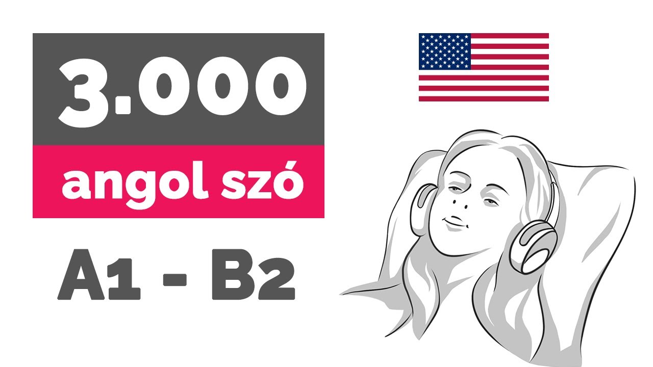 Angol 👉 Tanulj meg 3.000 angol szót! 📌 A1, A2, B1, B2 angol szintek