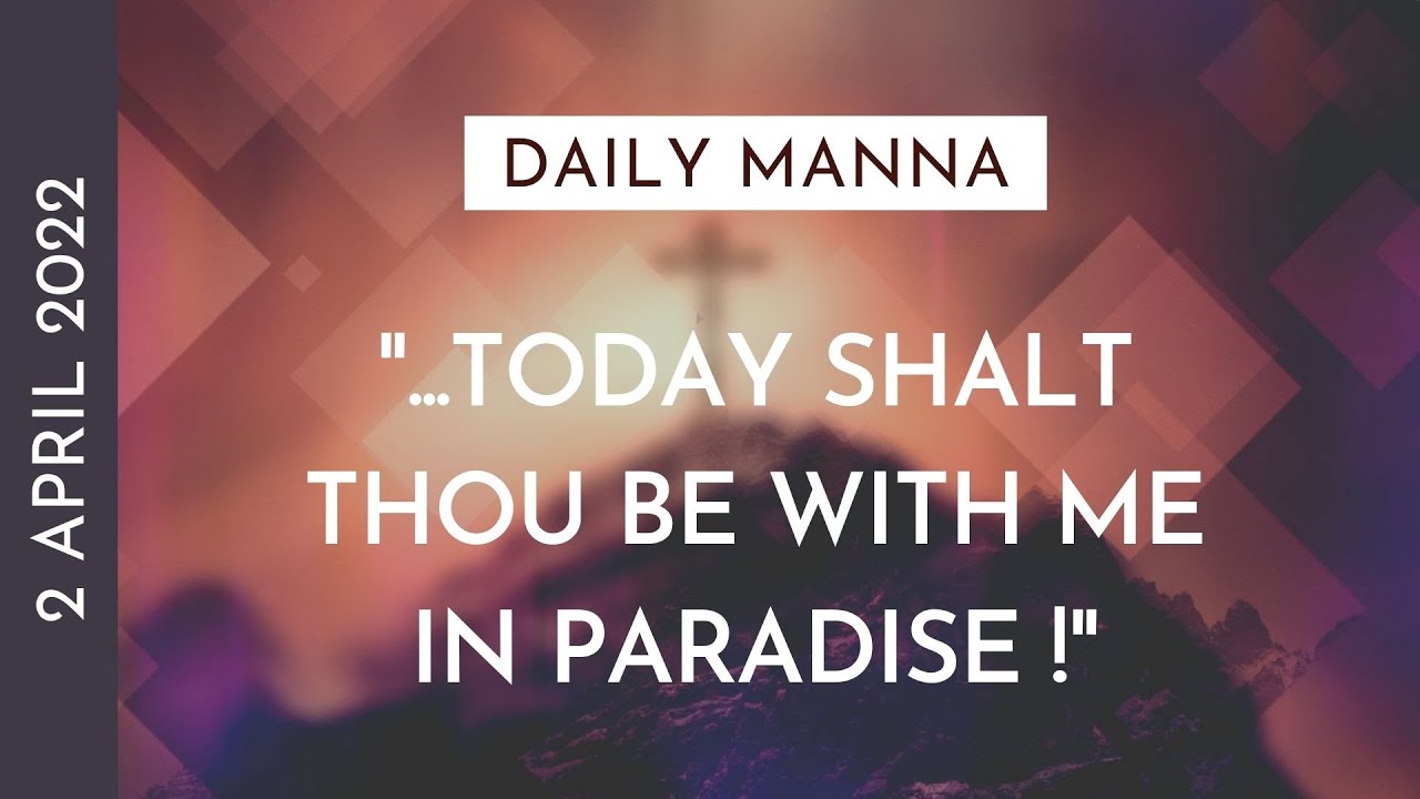 "...Today Shalt Thou Be With Me In Paradise" | Luke 