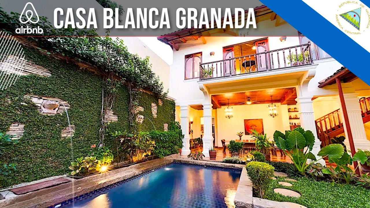 Where to Stay in Granada Nicaragua - Air BnB Casa Blanca Beautiful 250 yo Villa - Best AirBnB Tour