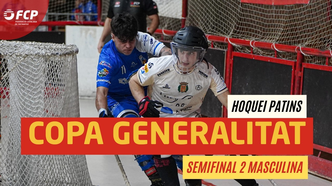 🏆 XVI COPA GENERALITAT HOQUEI PATINS (RIPOLL) | Semifinal 2 (M) | CH CH Mollerussa - CE Noia