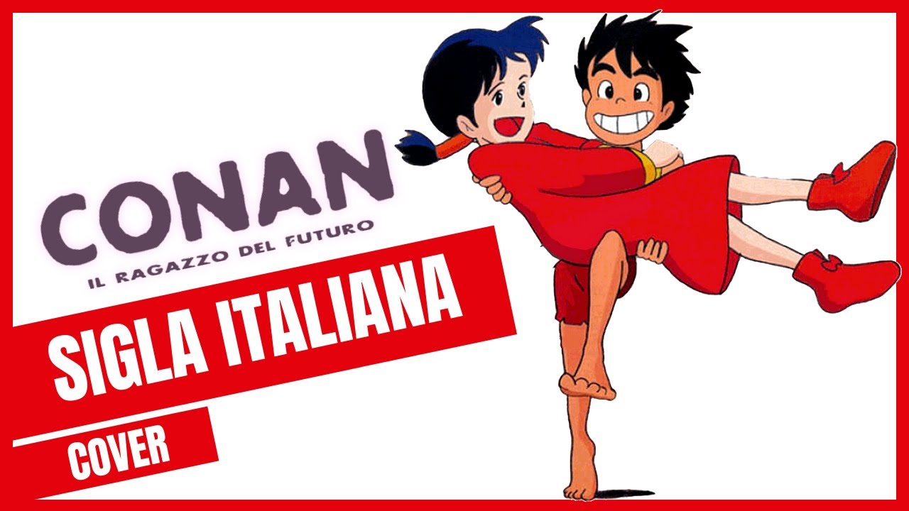 【CONAN Il Ragazzo del Futuro】Sigla Italiana completa cantata da Stefano Bersola