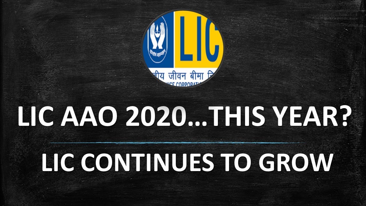 LIC CONTINUES TO GROW ......ITS IMPACT ON RECRUITMENT || LIC AAO/ADO 2020