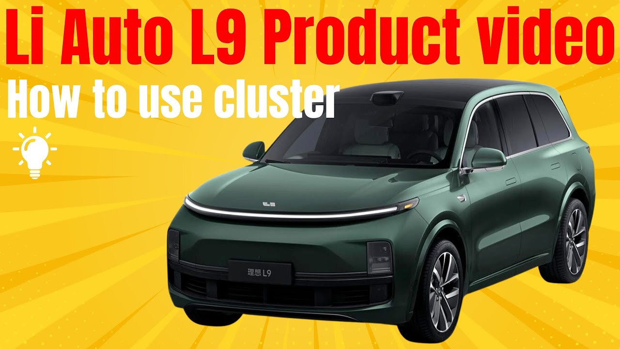 Li Auto L9 - Product Video, how to use cluster
