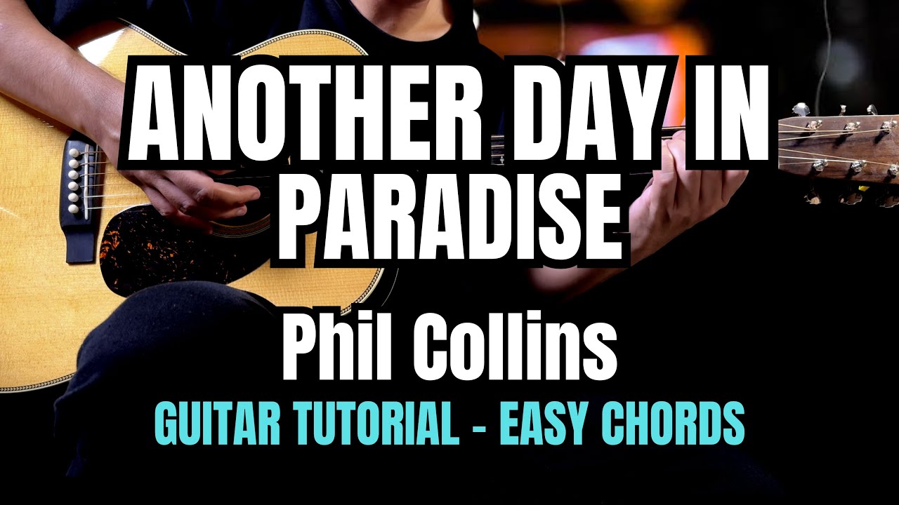 Another Day In Paradise - Phil Collins EASY Guitar Tutorial with Chords | Lyrics
