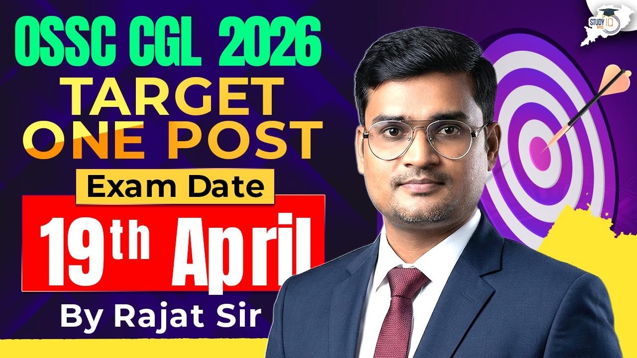 OSSC CGL 2026 🎯 Target One Post | Complete Strategy | Exam on 19 April | By Rajat Sir | OPSC StudyIQ