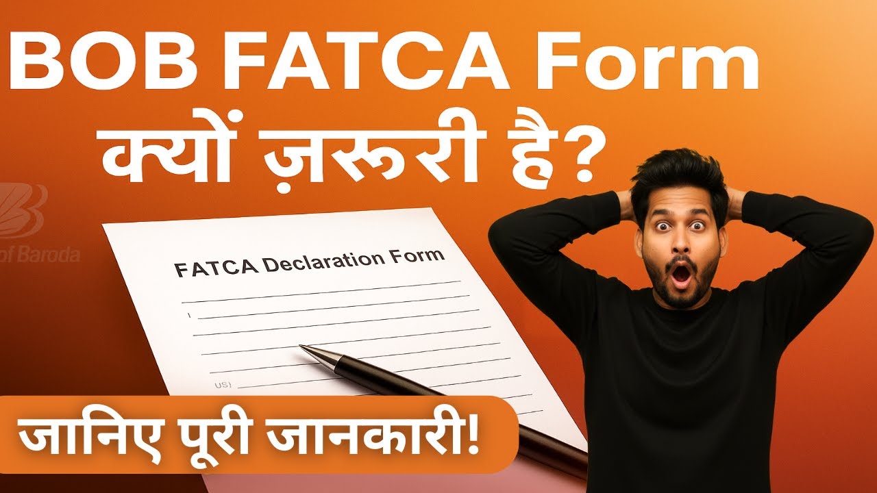 FATCA Declaration Form in Bank of Baroda EXPLAINED | Mister Kaise