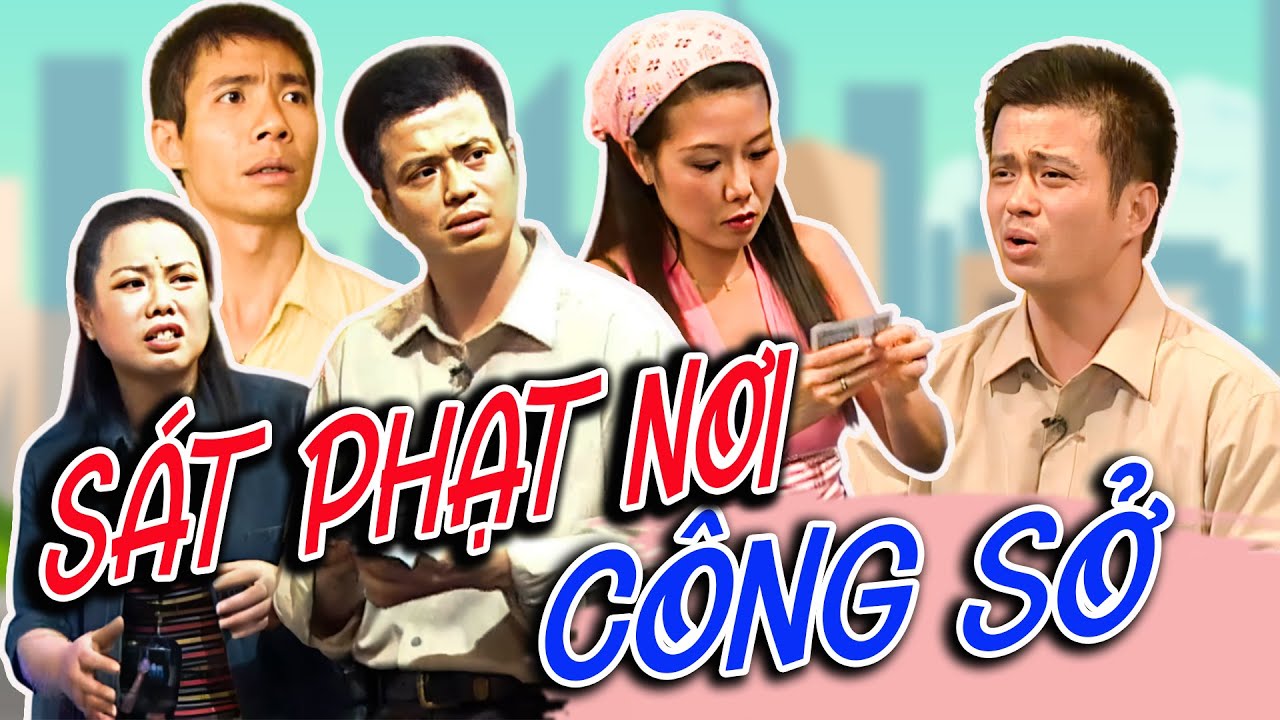 Hài Tổng Hợp - HÀI CÔNG LÝ | SÁT PHẠT NƠI CÔNG SỞ | Hài VTV hay nhất 2024