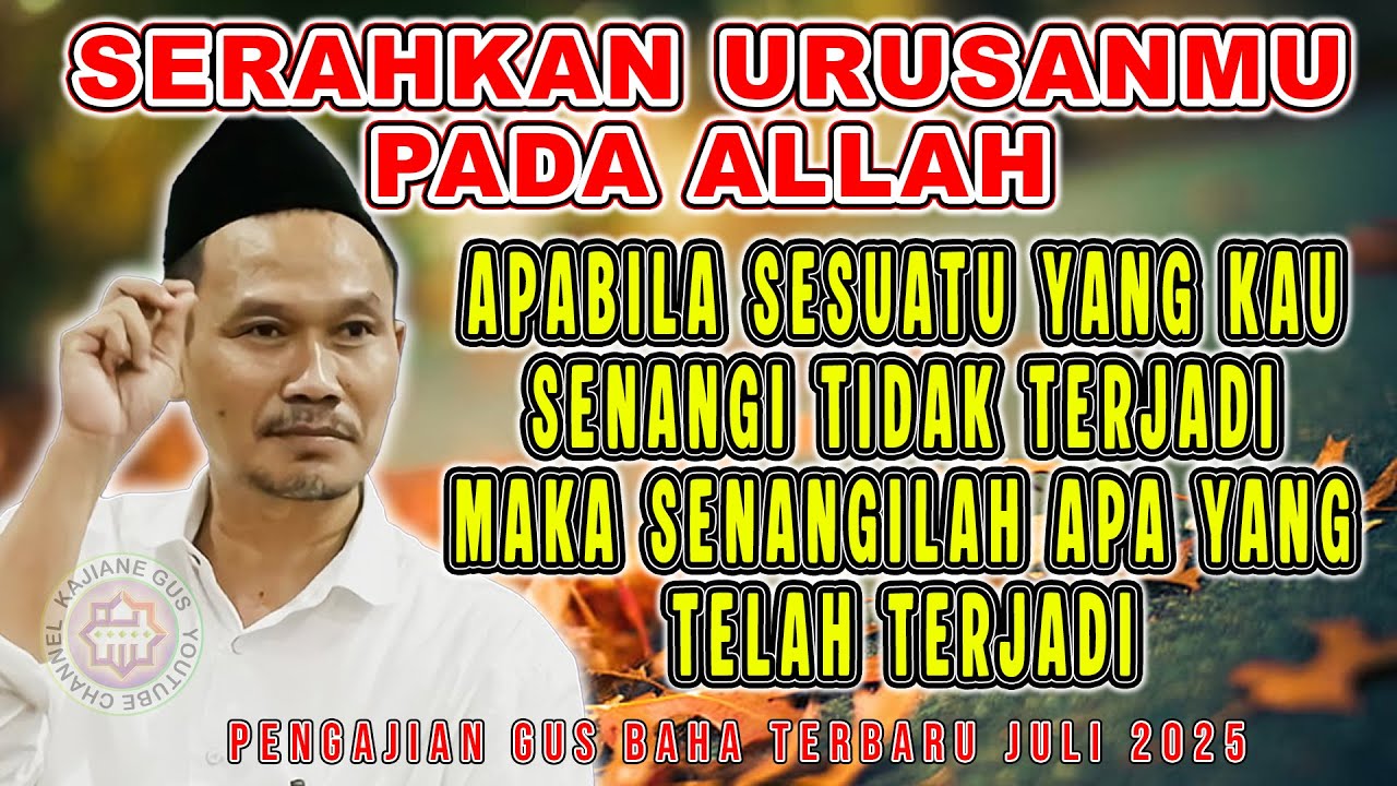 Gus Baha - Jangan Menyesali Apa Yang Sudah Terjadi ❗️❗️ Pengajian Gus Baha #gusbahaterbaru