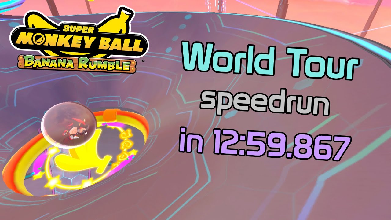 World Tour in 12:59.867 - Super Monkey Ball Banana Rumble Speedrun
