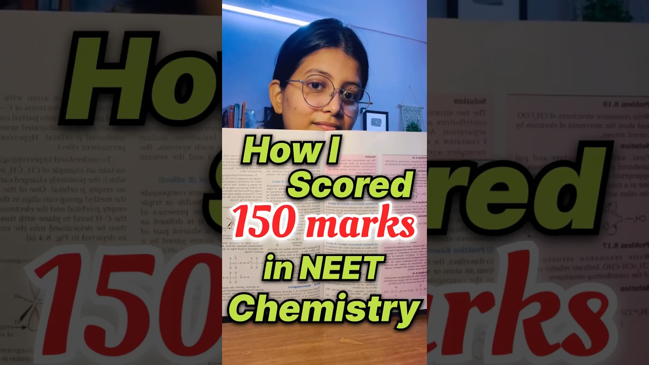 How I Scored **150 Marks** ln NEET Chemistry😍📝#neet #neetexam #mbbs #shorts #chemistry