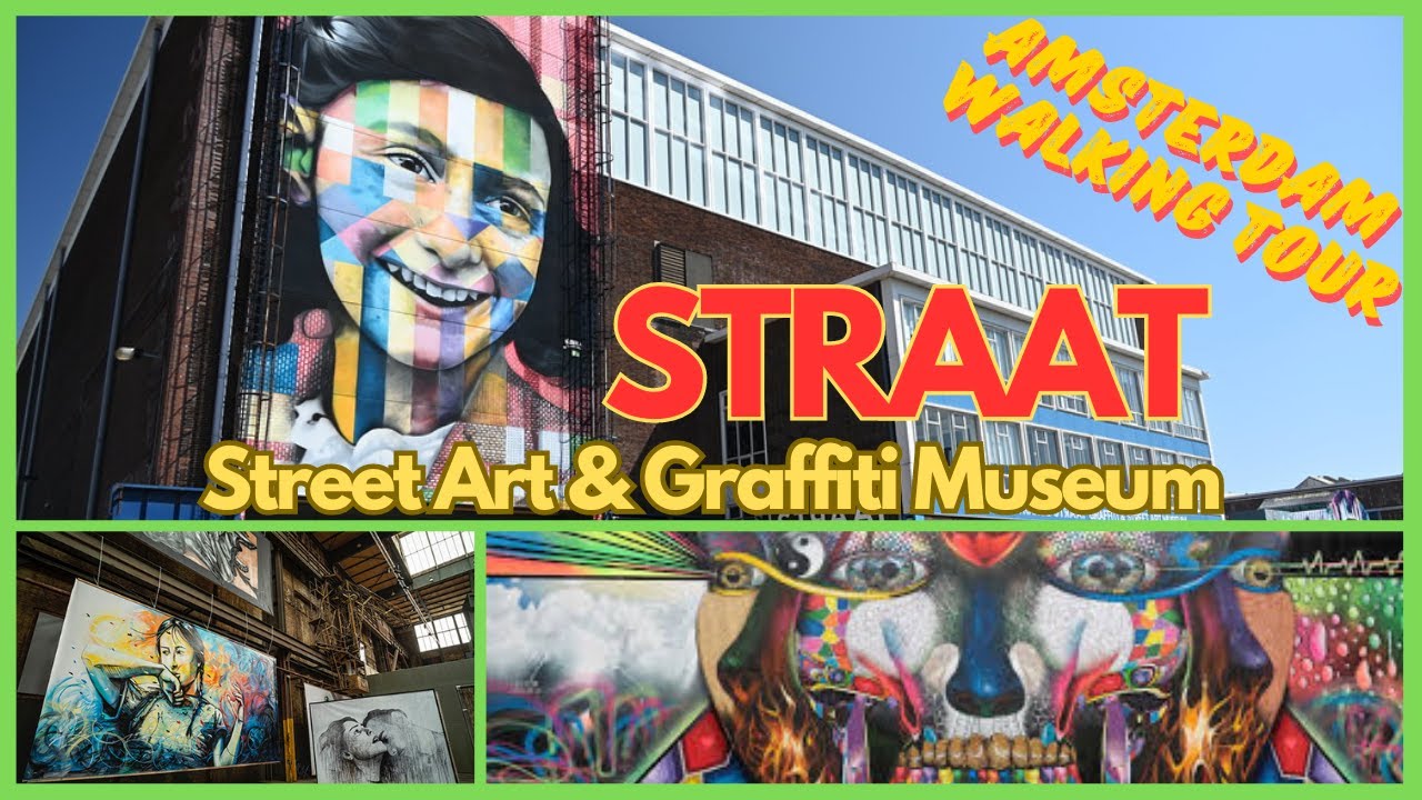 🇳🇱Amsterdam STRAAT Museum | A Walking Tour of Street Art and Graffiti for Enthusiasts