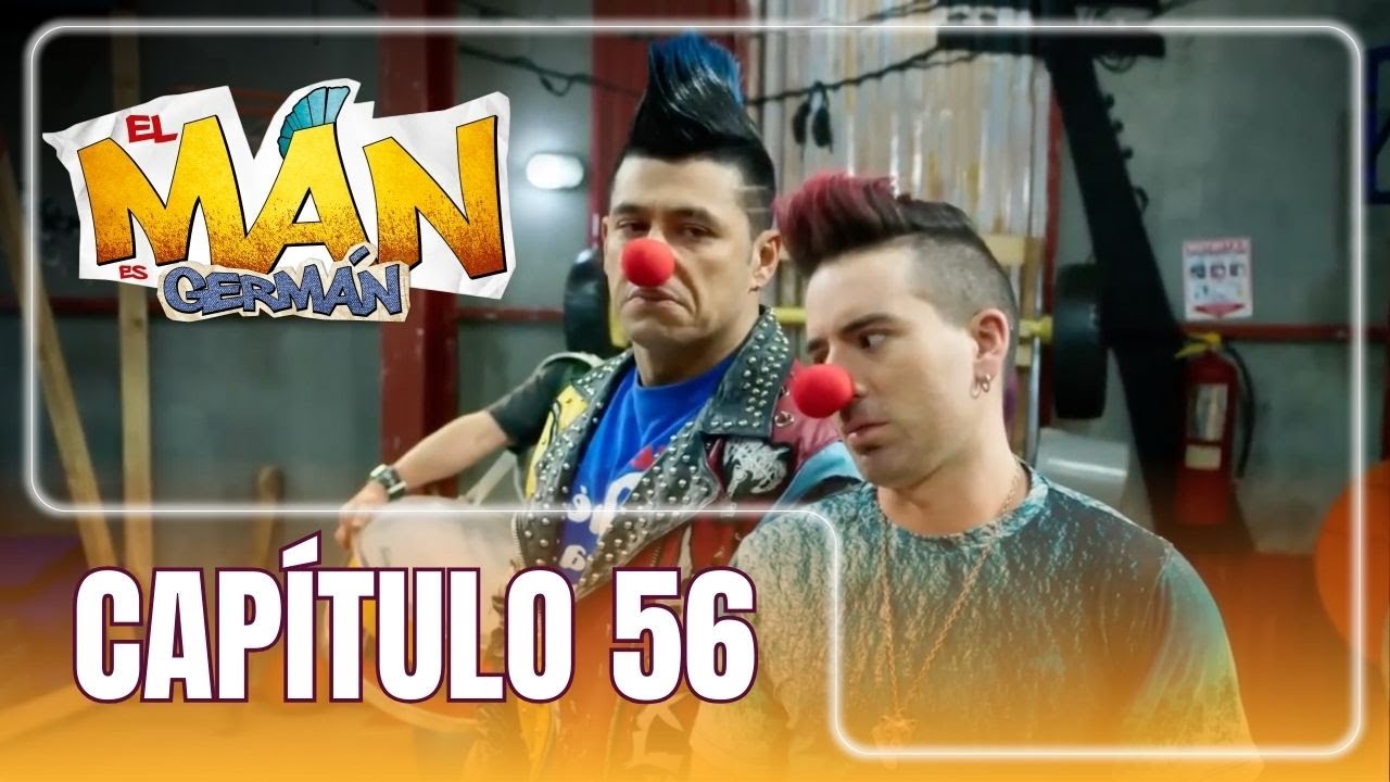 El man es Germán T4 | Capítulo 56 | Germán y la manada se convierten en payasos