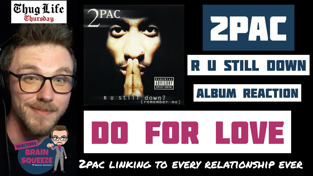 2Pac - Do For Love | 2PAC DOING A LOT FOR LOVE THAT WE ALL CAN RELATE TOO! |  UK REACTION
