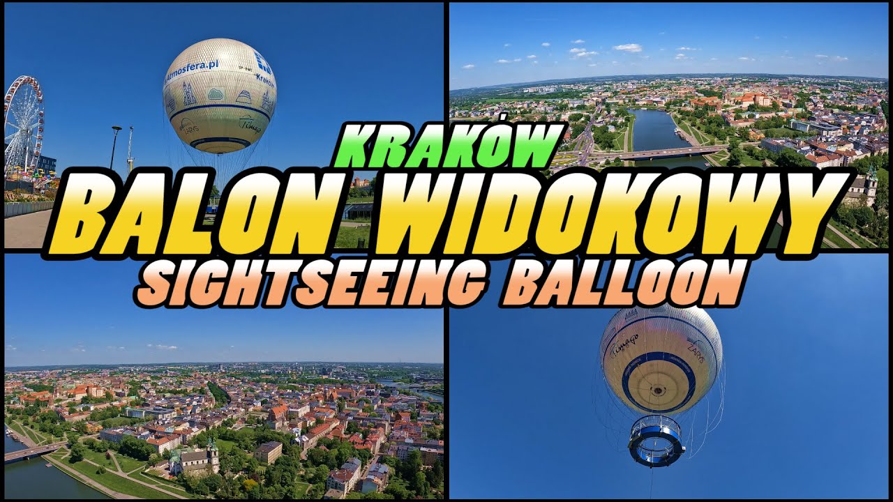 Kraków BALON WIDOKOWY || Sightseeing Balloon Cracow - Poland (4k)