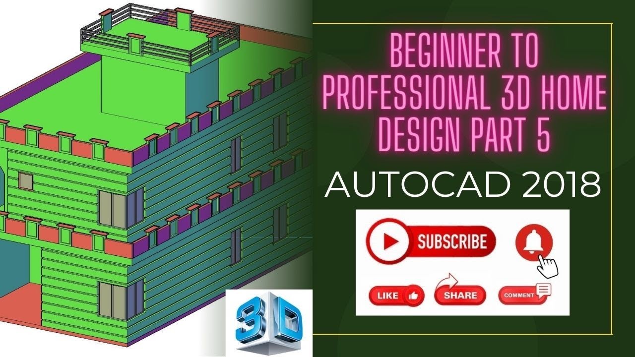 How to design a 3d Home model Part 5 in AutoCad