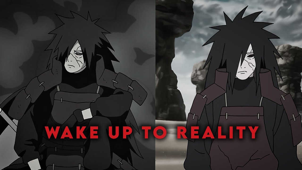 Madara Uchiha | Wake Up to Reality