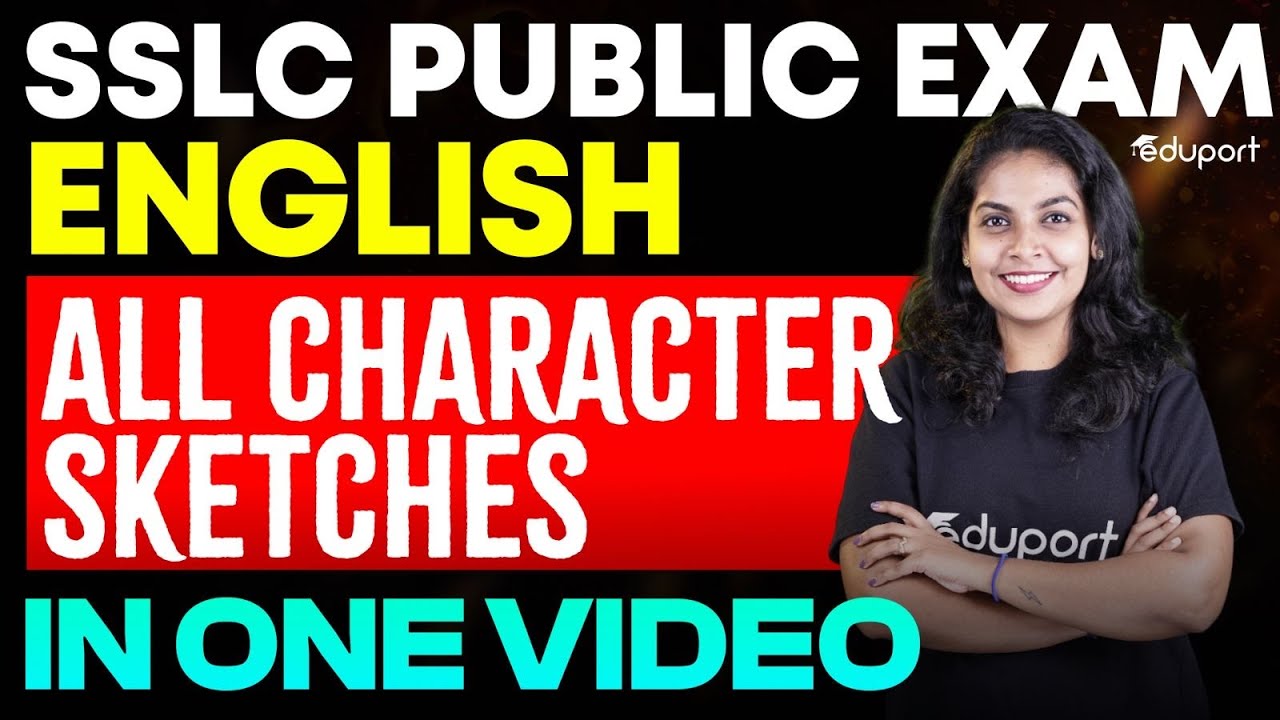 SSLC| ENGLISH |All CHARACTER SKETCH IN ONE VIDEO