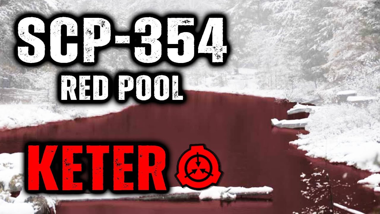 SCP 354 - The Red Pool: Object Class - Keter