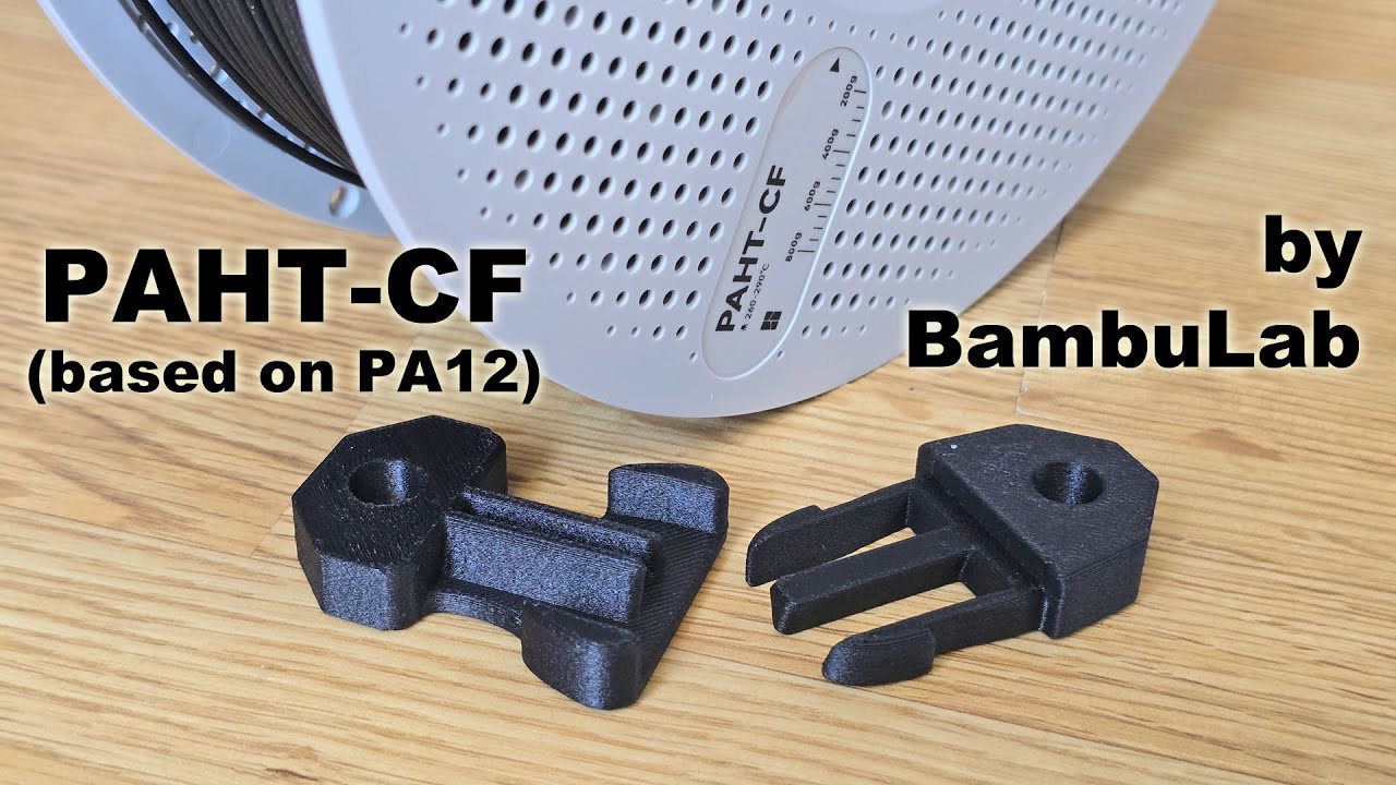 Testing BambuLab PAHT-CF: A PA12-Based Carbon Fiber Filament