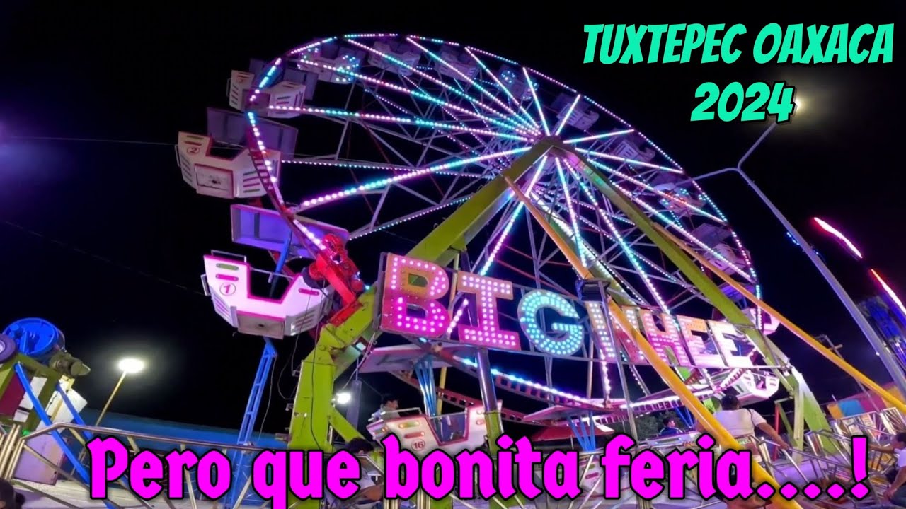La FERIA en Tuxtepec Oaxaca 2024 - 2025...!