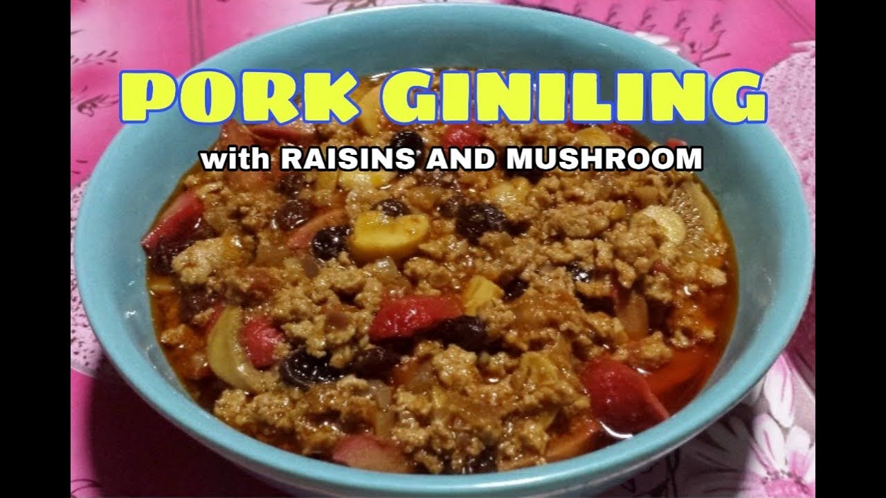 PORK GINILING WITH RAISINS AND MUSHROOM