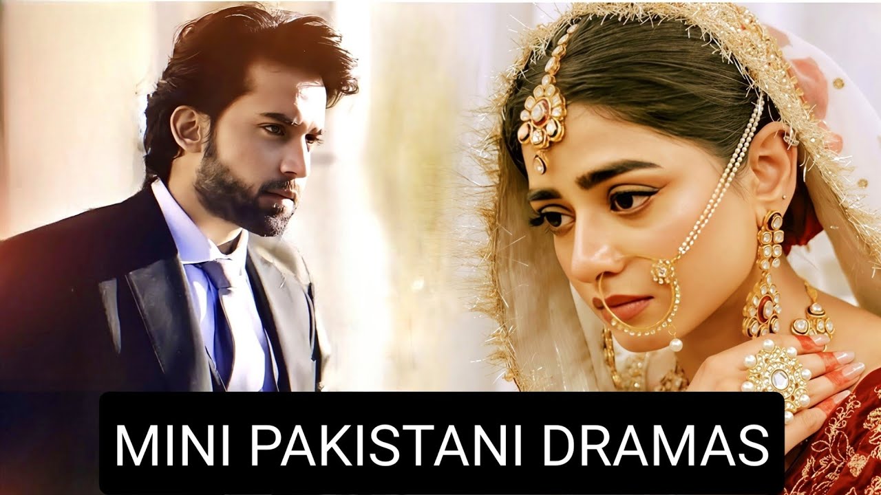 Top 9 Mini Pakistani Dramas