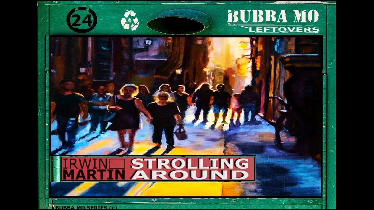 Irving Martin - Strolling Around