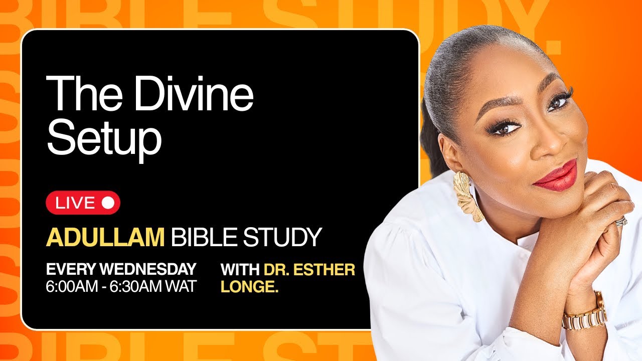 Adullam Bible Study: A Divine Setup