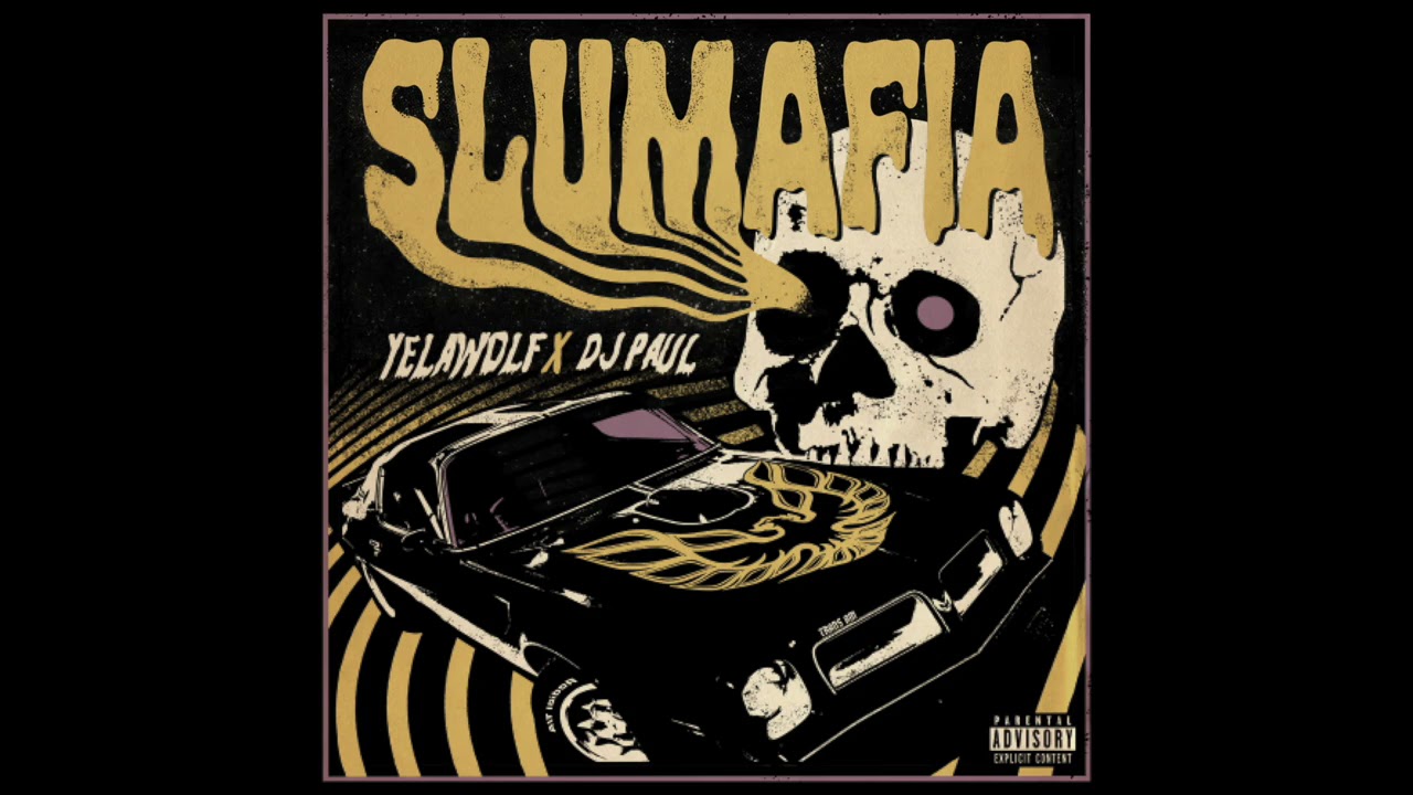 Yelawolf x DJ Paul - 
