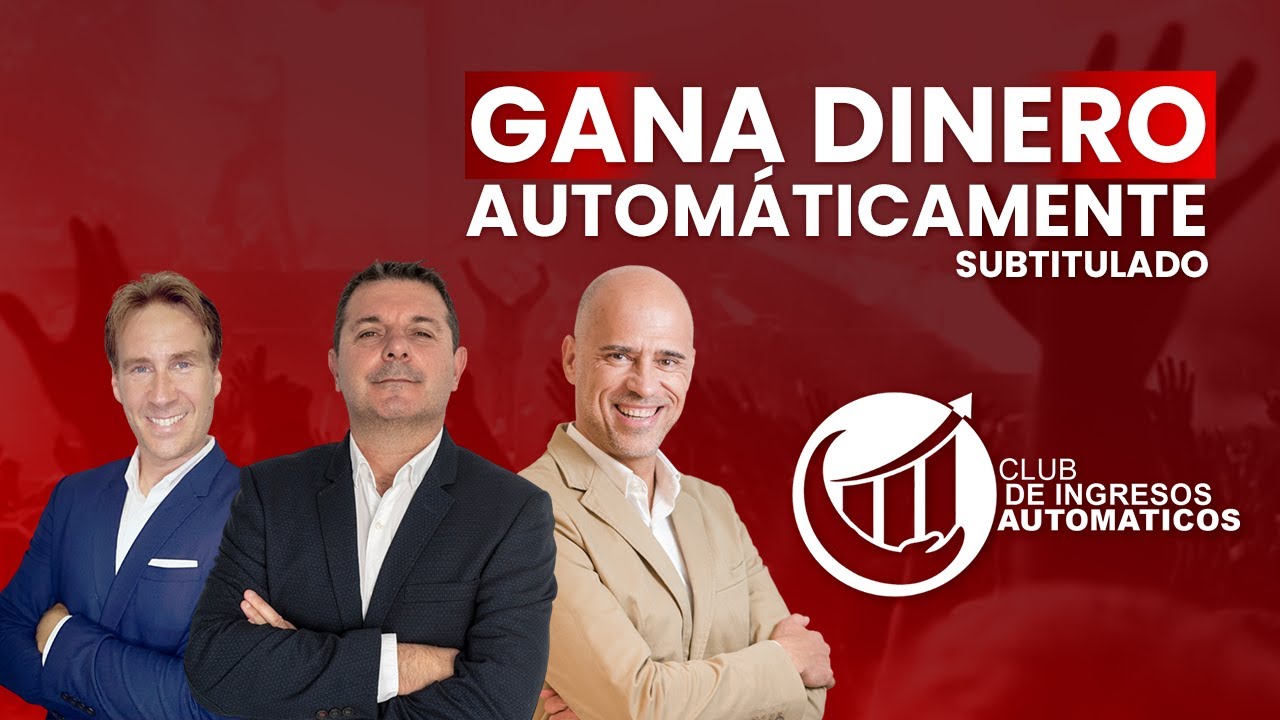 Club de Ingresos Autom&aacute;ticos - Aprenda a ganar dinero autom&aacute;ticamente (Subtitulado)