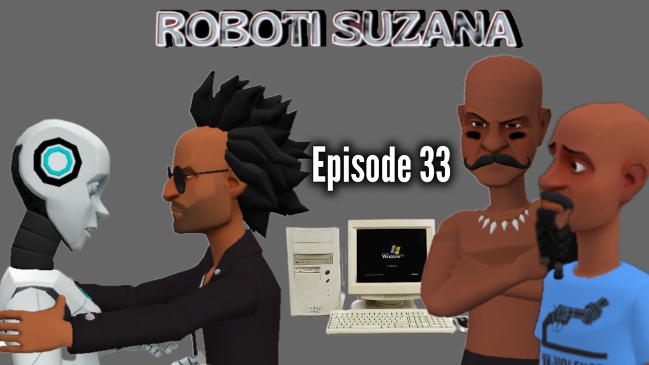 ROBOTI SUZANA:|Episode 33|
