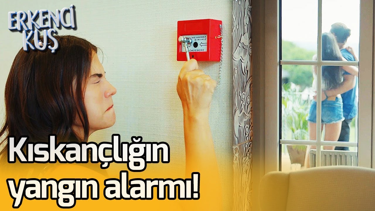 Kıskançlığın Yangın Alarmı! | Erkenci Kuş