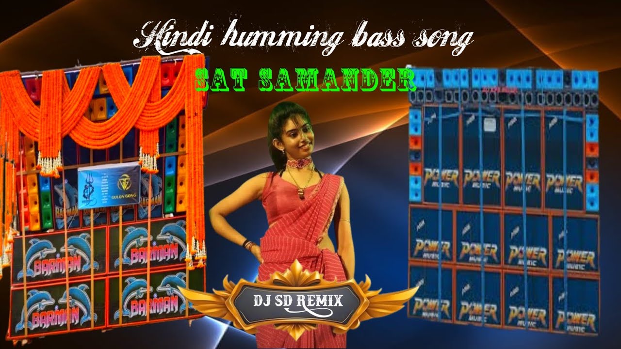 Sat samander song //hindi humming bass song @Soumyadeep1904 