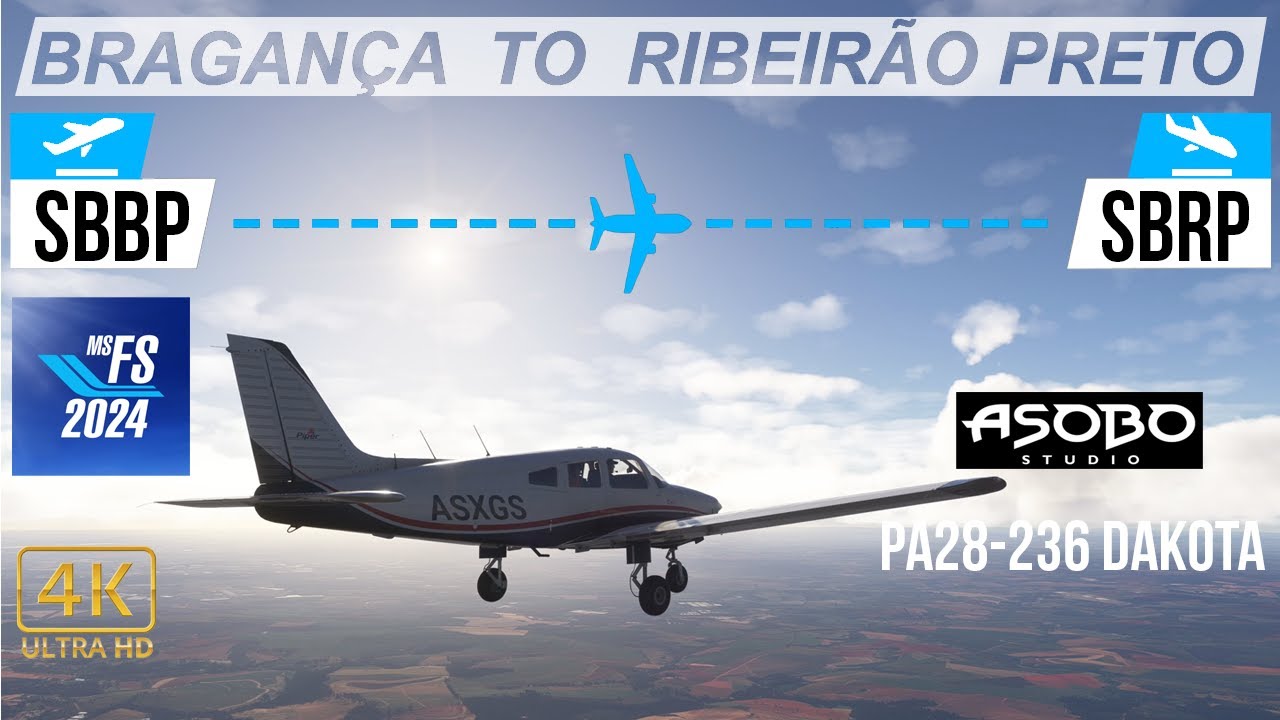 MSFS 2024 || ASOBO PA28-236 DAKOTA || Bragança Paulista SBBP ✈ SBRP Ribeirão Preto
