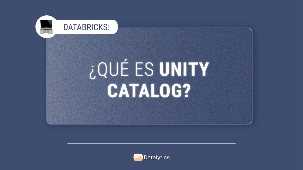 🟠 ¿Qué es Unity Catalog?