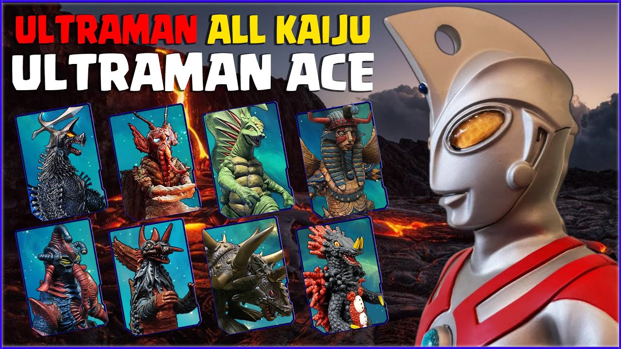 ULTRAMAN ALL KAIJU - Ultraman ACE 【ウルトラマンエース】