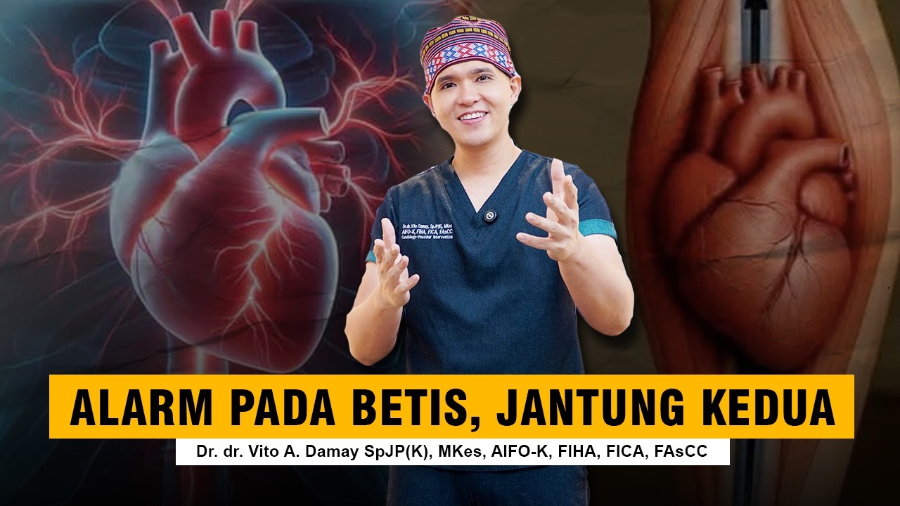 Dr Vito | Varises dan Risiko Penyakit Jantung Pembuluh Darah