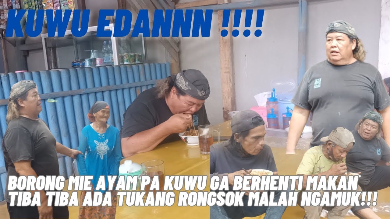 KUWU EDAN‼️BORONG MIE AYAM TUKANG RONGSOK MALAH KETAKUTAN !!!