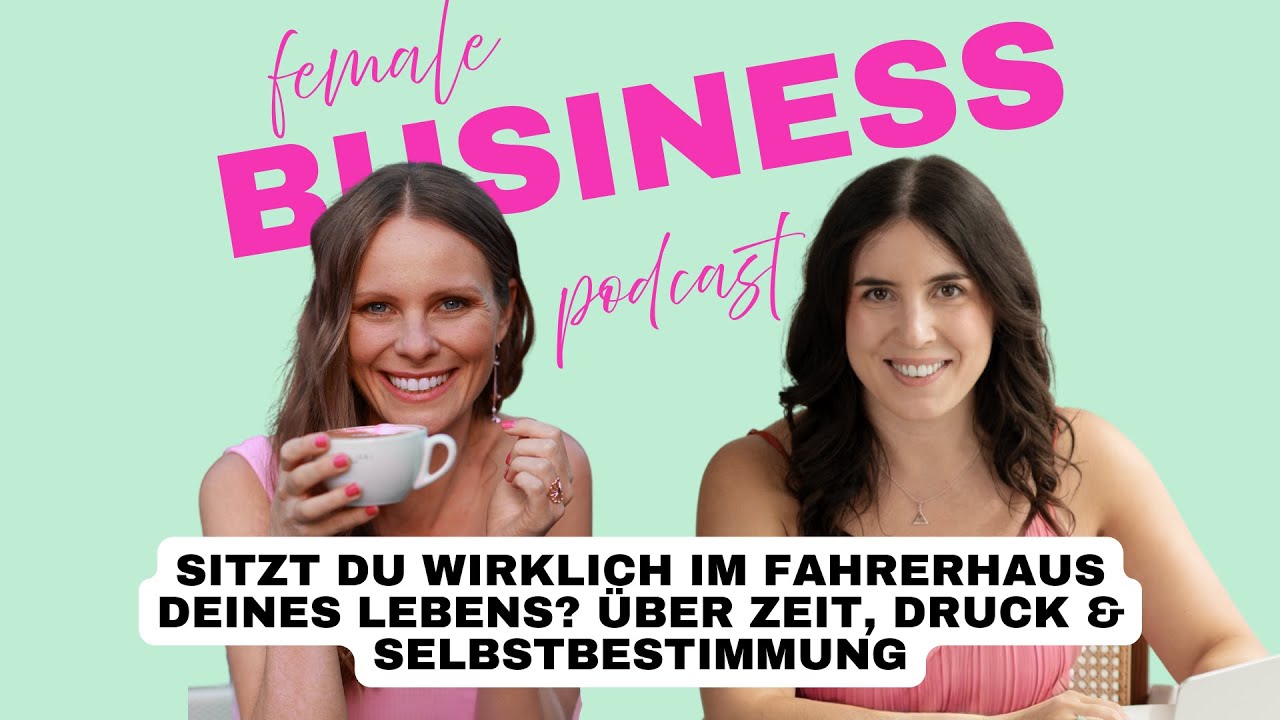#033 Sitzt du wirklich im Fahrerhaus deines Lebens? Über Zeit, Druck & Selbstbestimmung