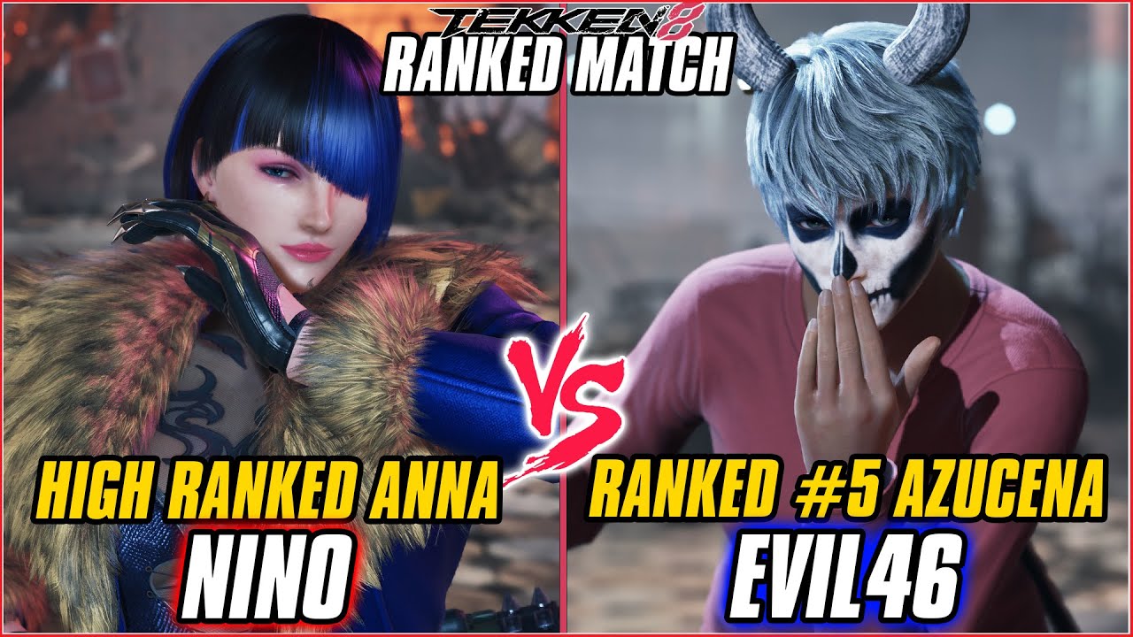 TEKKEN 8 ▰ NINO (Anna) vs EVIL46 (#5 Ranked Azucena) ▰ T8 HIGH LEVEL GAMEPLAY