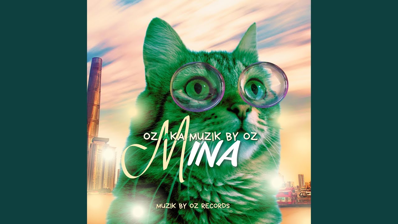 Mina (Oz aka Muzik By Oz Remix)