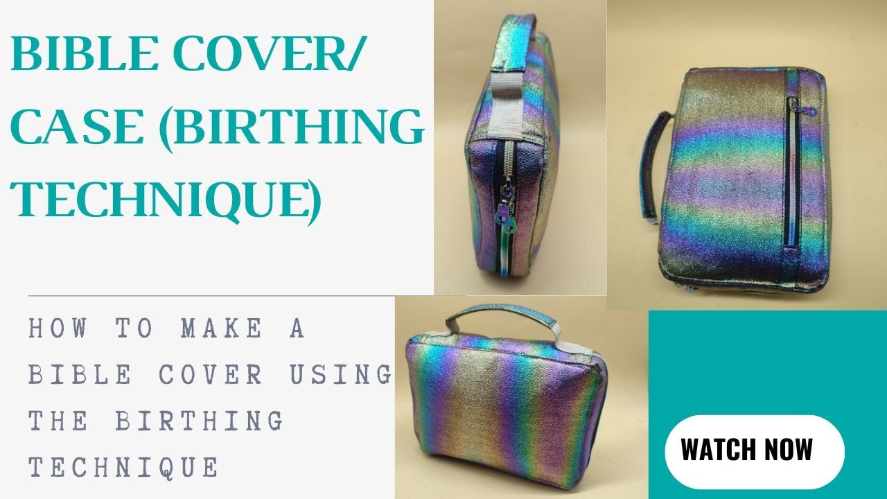 BIBLE COVER (BIRTHING TECHNIQUE)