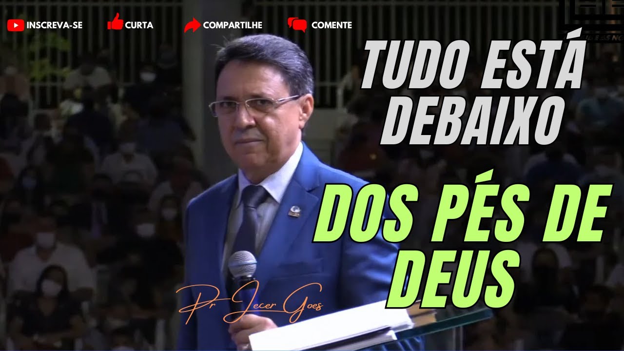 Tudo Está Debaixo dos Pés do Senhor