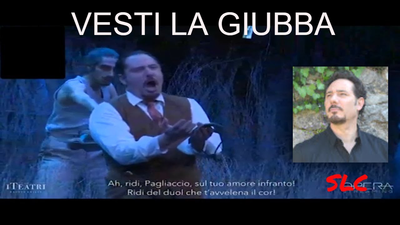 VESTI LA GIUBBA - Pagliacci - Ruggero Leoncavallo