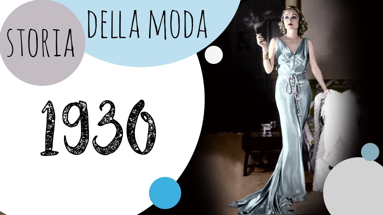 Storia della moda ⏳ gli anni '30