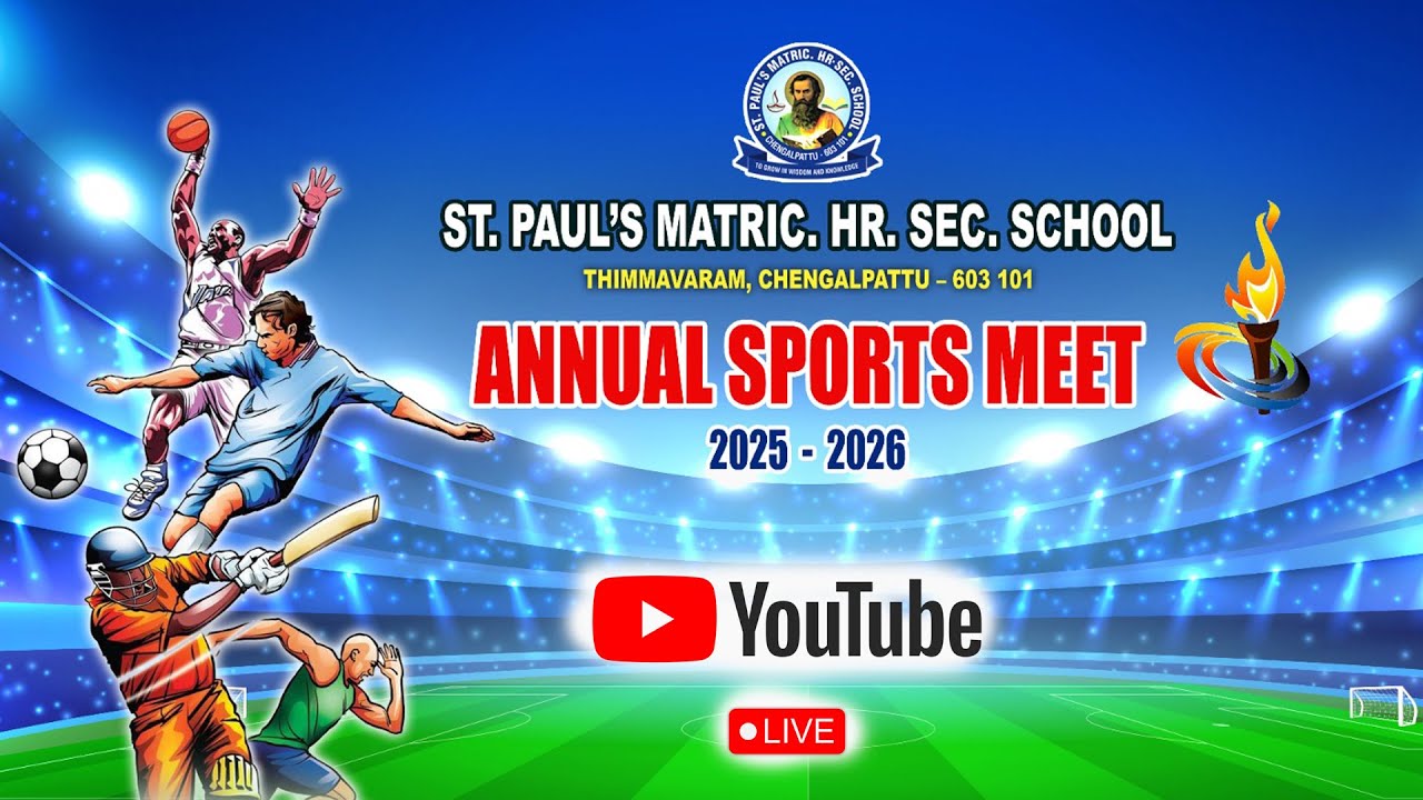🔴LIVE | Annual Sports Meet 2025-26, ST.PAUL'S SCHOOL THIMMAVARAM CHENGALPATTU CAMPUS 09.08.2025