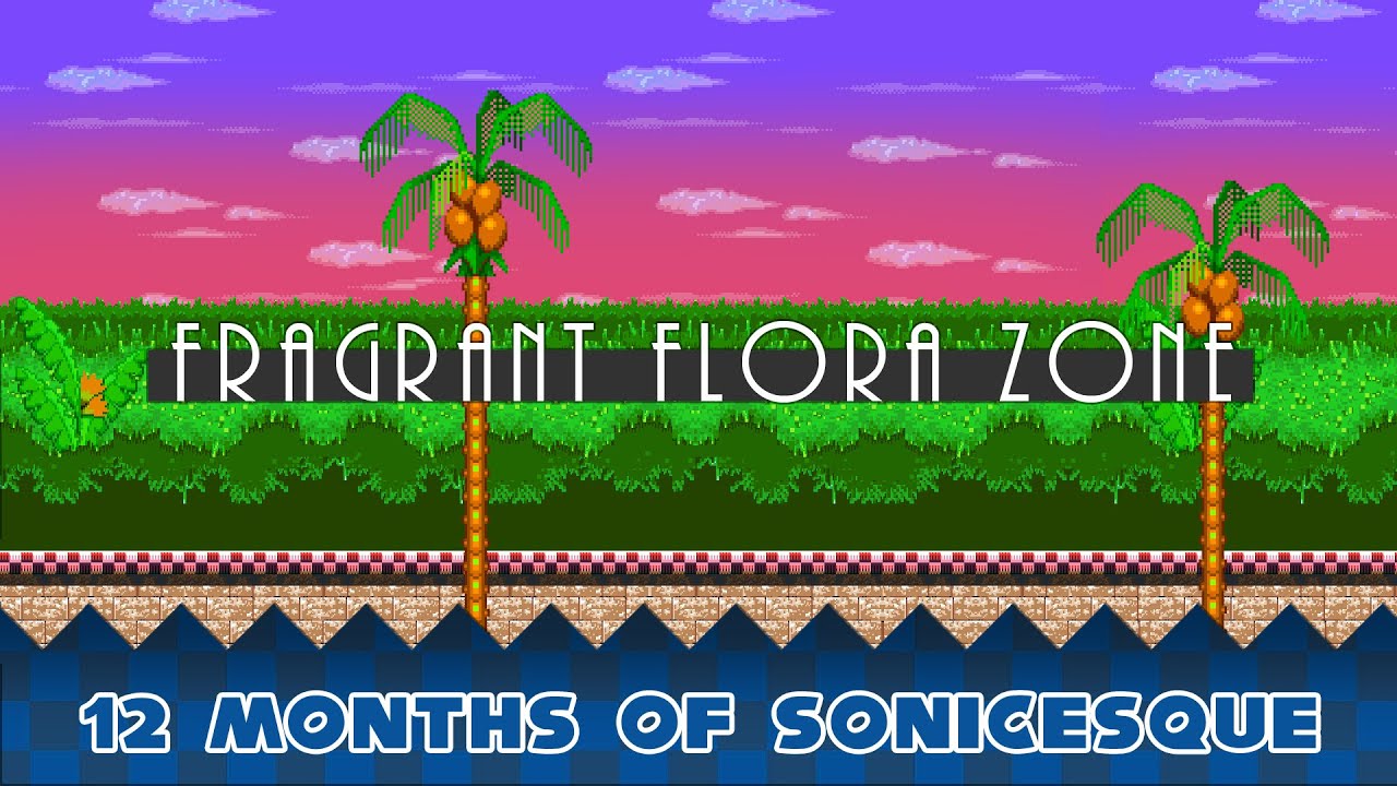 Fragrant Flora Zone | 12 Months of Sonicesque
