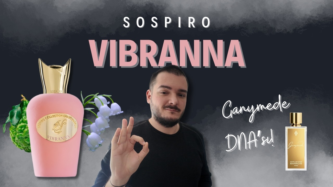 Sospiro VIBRANNA | Sospiro İşi Kotarmış mı? | Parfüm İnceleme