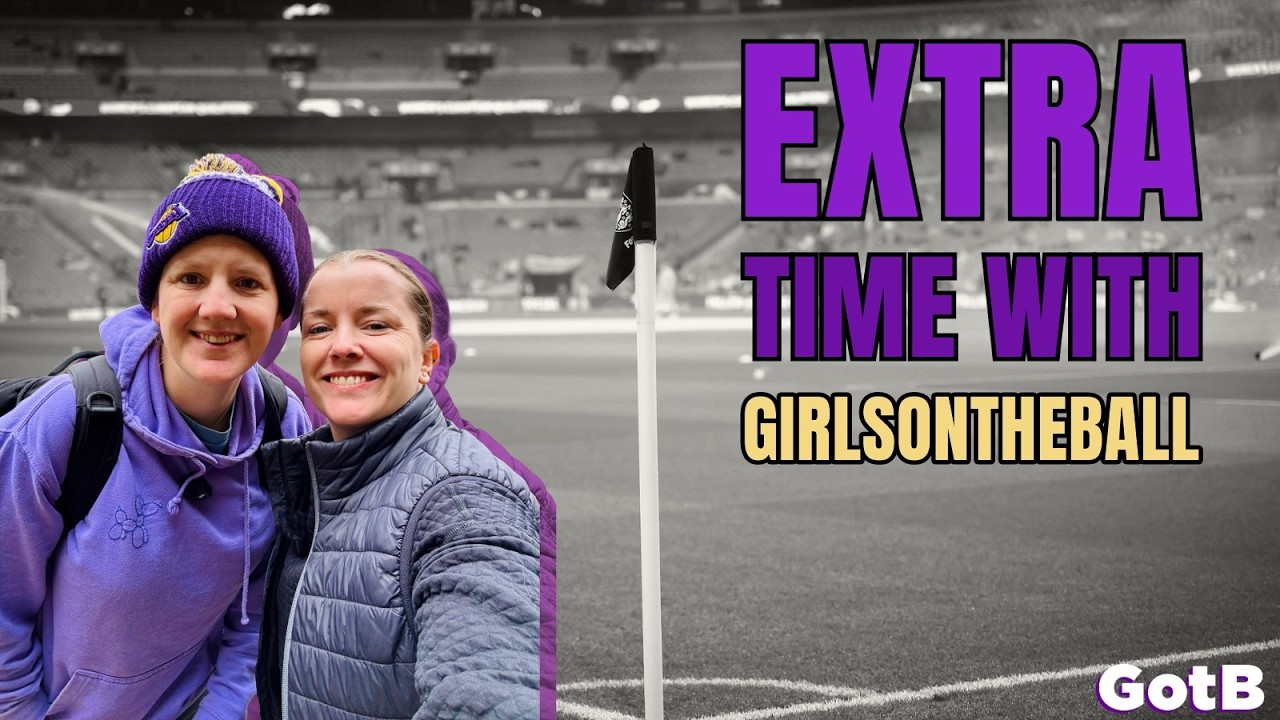 ET with GOTB S3 Ep24 | An FA Cup filled weekend