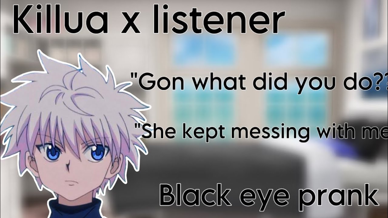 Gon gives listener a black eye?! [KilluaXListener]